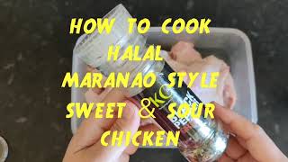 How To Cook Halal Maranao Style Sweet amp Sour Chicken  EAT PINOY [upl. by Sly]