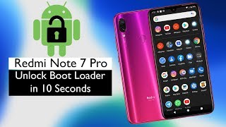 How To unlock the Boot loader Of REDMI NOTE 7 amp REDMI NOTE 7 PRO In Just 10 Seconds [upl. by Ailadi]