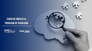 Curso de Ingreso al Posgrado de Psicología  Clase 1 del Módulo I Metodología de la investigación [upl. by Aklog]