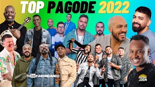 TOP PAGODE 2022  MELHORES PAGODES 2022 [upl. by Wattenberg]