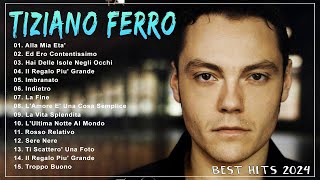 Tiziano Ferro Best Hits Playlist 2024  Canzoni Di Successo di Tiziano Ferro 2024 [upl. by Sontag997]