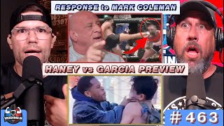 Big John Responds to Mark Coleman Haney vs Garcia Preview  463 [upl. by Erlandson]