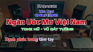 Ngàn Ước Mơ Việt Nam Karaoke Tone Nữ  Vũ Cát Tường  Beat Chuẩn [upl. by Recha222]