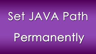 How to Set Java Class Path Permanently in Windows 7 [upl. by Lapham]