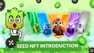 OKX x SEED 1st NFT Collection Get Mint and Power up with SEED Bird NFTs [upl. by Chyou915]