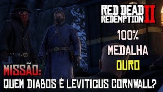 🤠 Red Dead Redemption 2 Missão Quem Diabos é Leviticus Cornwall 4K Ultra [upl. by Ainadi]