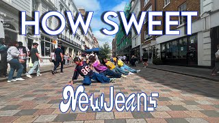 KPOP IN PUBLIC  LONDON NewJeans  quotHow Sweetquot  DANCE COVER BY ODC [upl. by Rebor874]