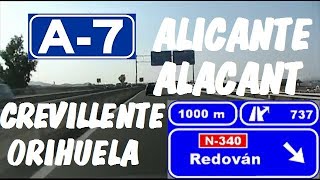 A7 Alicante  Autovía del Mediterráneo  Tramo Crevillente  Orihuela  A7 Highway  Spain [upl. by Noel]