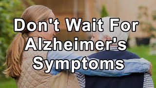 Dr Bredesen says Dont Wait Until Alzheimers Symptoms Manifest Take a Proactive Approach [upl. by Quartana]