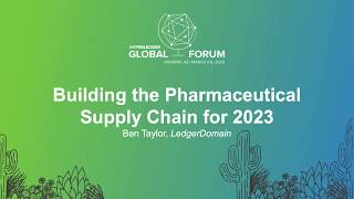 Building the Pharmaceutical Supply Chain for 2023  Ben Taylor LedgerDomain [upl. by Mensch]