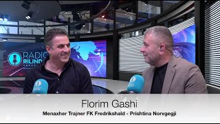 Radio Rilindja Norway intervista Florim Gashi FK Fredrikshald Prishtina 2024 [upl. by Ozan]