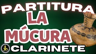 🎼 Partitura LA MÚCURA  Clarinete Bb  Biblioteca de Partituras [upl. by Nerahs]