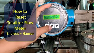 Resetting Totalizer Flow meter EndressHauser PROWIRL F 72  Promag 52  Flowmeter Reset Totalizer [upl. by Zetnahs]