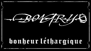 Bonheur Léthargique · bovary · [upl. by Aitsirk]