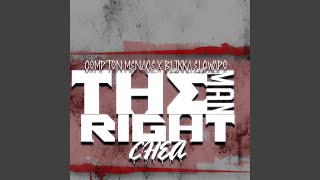 The Man Right Chea feat Compton Menace [upl. by Beverle355]