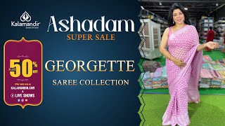 Kalamandir Ashadam Super Sale  Georgette Sarees  Flat 50 off  WhatsApp 9852 9852 99  Kalamandir [upl. by Domela]