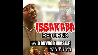 ISSAKABA SEQUEL THE RETURN OF ISSAKABA [upl. by Reilly]