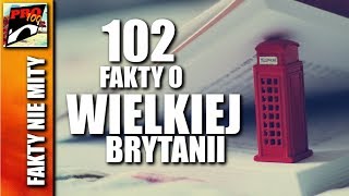 WIELKA BRYTANIA  102 FAKTY [upl. by Erina]