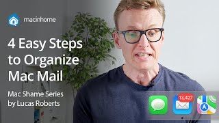 How to Organize or Hide Thousands of Emails in Mac Mail  in Four Easy Steps [upl. by Rickie]