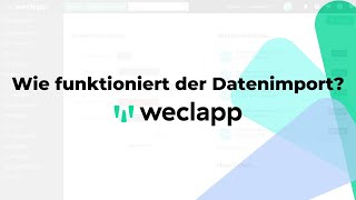 Wie funktioniert der weclapp Datenimport [upl. by Dolphin]