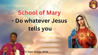 School of Mary  Do whatever Jesus tells you  Fr Rojan George VC  VRCM Australia [upl. by Alejandro]