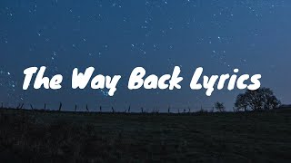 Zach Bryan The Way Back Lyrics [upl. by Zephaniah]