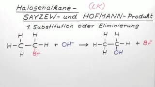 Halogenalkane  SAYZEW und HOFMANNProdukt LK  Chemie  Organische Chemie [upl. by Laerol]