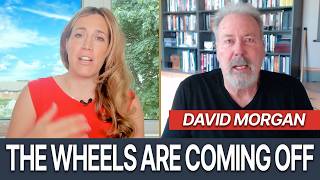 Financial Blow Up Little Time Left Before Wheels Come Off System Warns David Morgan [upl. by Leila796]