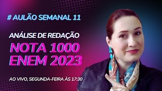 VAR  Vídeo Análise de Redação nota 1000  ENEM 2023  Aulão 011 [upl. by Ainesej]