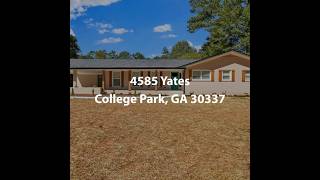 4585 Yates College Park GA 30337  4 Bedroom Home For Sale [upl. by Yetsirhc42]