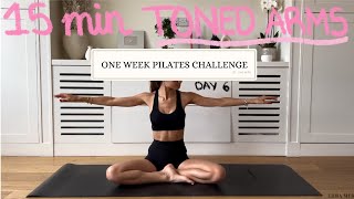 15MIN toned arms pilates workout  DAY 6 CHALLENGE  no equipment [upl. by Hurless]