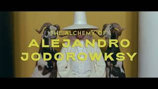 The Alchemy Of Alejandro Jodorowsky  Trailer [upl. by Taft]