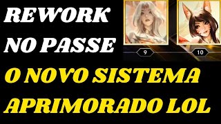 Rework Completo no Passe do Lol  Novo Sistema de Skins Aprimoradas [upl. by Aldis1]