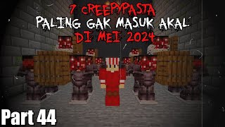 7 Creepypasta PALING GAK MASUK AKAL Yang Aku temukan di MEI 2024  7 Creepypasta44 [upl. by Arlan]