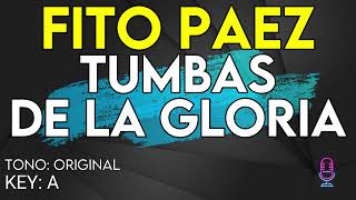 Fito Paez  Tumbas De La Gloria  Karaoke Instrumental [upl. by Binetta]