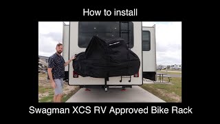 Install the Swagman XCS RV Approved Bike Rack [upl. by Leelah]