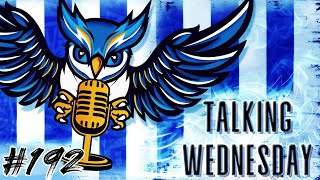 Pick that Out  Talking Wednesday Episode 192 [upl. by Tterb]