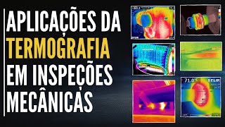 Aplicações da TERMOGRAFIA em Inspeções Mecânicas [upl. by Teressa266]