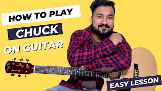 How to Play CHUCK on Guitar for Beginners  Guitar Chuck Technique  guitar lessons for beginners [upl. by Ecinrev]