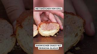 METTBRÖTCHEN vom Grill mit Sriracha Glasur mett sriracha shorts [upl. by Etnovaj208]