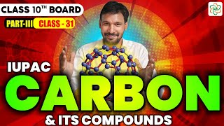 IUPAC  Mastering CARBON COMPOUNDS in 10th Grade Science [upl. by Alisen]