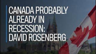 Canada probably already in recession David Rosenberg [upl. by Bruner]