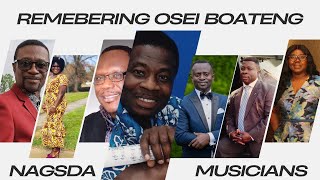 Remembering Osei Boateng  NAGSDA MUSICIANS IN TRIBUTE [upl. by Enilada]