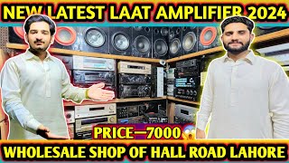 JAPANI AMPLIFIER WHOLESALE MARKET l HALL ROAD LAHORE l HAYAT ELECTRONIC l JAPANI IMPORT 0322 4593730 [upl. by Biondo]