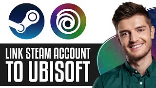 How To Link Steam Account to Ubisoft Connect 2024  Quick amp Easy [upl. by Kcirdneked]