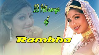 18 Hit songs of RambhaTop hindi songs of rambha [upl. by Leandra]