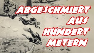 Abgeschmiert aus hundert Metern  FallschirmjägerliedParatrooper Song  English translation [upl. by Josie]