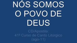 NÓS SOMOS O POVO DE DEUS [upl. by Metsky190]