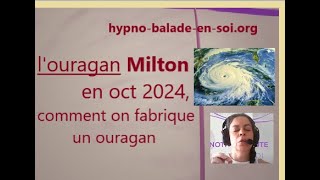 13A  Enquête actualité  ouragan Milton en oct 24 les causes insoupçonnées [upl. by Nobell]