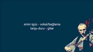 emin igüs 017  yalgızam [upl. by Llatsyrc22]